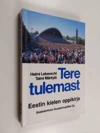 Tere tulemast : Eestin kielen oppikirja