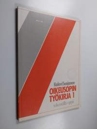Oikeusopin työkirja : tekemällä oppii 1