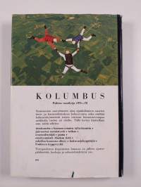 Kolumbus - poikien vuosikirja ; askartelua, keksintöjä, tekniikkaa, urheilua, seikkailuja sekä paljon muuta