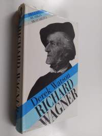 Richard Wagner : nero ja keinottelija