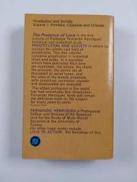 The Pretence of Love : Prostitution and society, Volume 1 : Primitive, Classical &amp; Oriental
