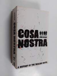 Cosa Nostra - A History of the Sicilian Mafia