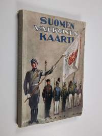 Suomen Valkoinen kaarti : lyhyt esitys Suomen kaartin (Henkivartioväen 3. Suomen Tarkk&#039;ampujapataljoonan) ja Suomen Valkoisen kaartin historiasta