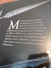 Metsästys Suomessa - Aarteita keräilijöiden kokoelmista