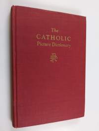 The Catholic Picture Dictionary