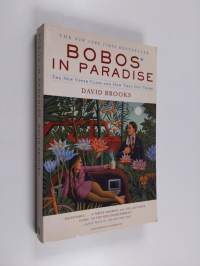 Bobos in paradise : the new upper class and how they got there