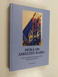 Pitkä on askelten kaiku : puoli vuosisataa Rintamaveteraaniliiton toimintaa ja vaikutusta