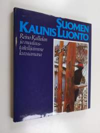 Suomen kaunis luonto : Reino Kalliolan ja maalaustaiteilijaimme kuvaamana