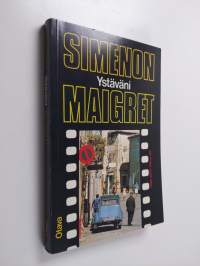 Ystäväni Maigret : komisario Maigret&#039;n tutkimuksia