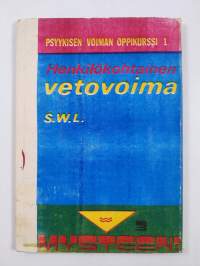 Sielun voima 1 - Henkilökohtainen vetovoima