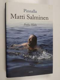 Pinnalla Matti Salminen