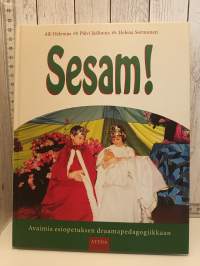 Sesam ! - Avaimia esiopetuksen draamapedagogiikkaan