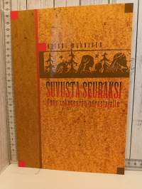 Suvusta seuraksi