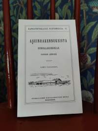 Asuinrakennuksista Uudellakirkolla Viipurin läänissä