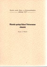 Piirteitä opettaja Oskari Vettenrannan elämästä