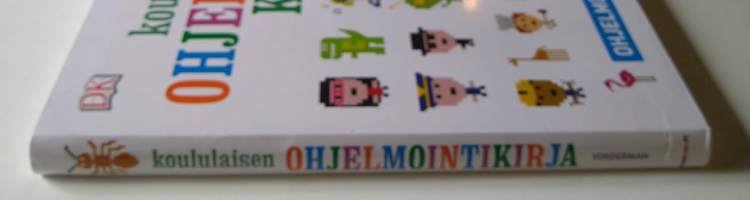 Koululaisen ohjelmointikirja - Ohjelmointi on helppoa