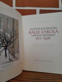Kalle Eskola 1912-1998 - Elettyä kauneutta / Upplevd skönhet