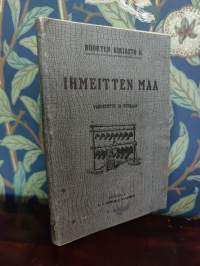 Nuorten Kirjasto II - Ihmeitten maa : Kuvauksia eri maista ja kansoista