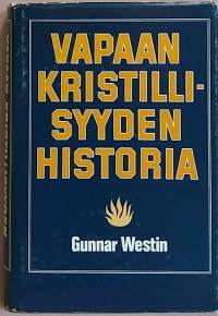 Vapaan kristillisyyden historia. (Uskonto)