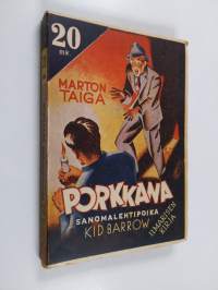 Porkkana : sanomalehtipoika Kid Barrow