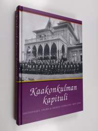 Kaakonkulman kapituli : Savonlinnan, Viipurin ja Mikkelin hiippakunta 1897-2004