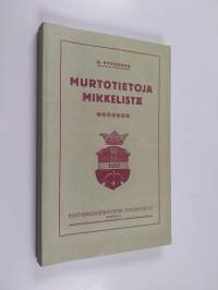 Murtotietoja Mikkelistä