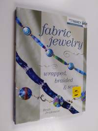 Fabric Jewelry Wrapped, Braided and Sewn