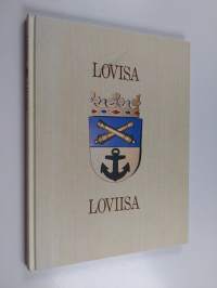 Lovisa = Loviisa = The Town of Loviisa