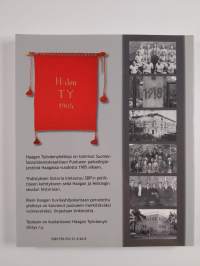 Oman tiensä tekijät : Haagan Työväenyhdistyksen 100-vuotinen historia