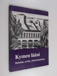 Kymen lääni : ihmisiä, työtä, yhteistoimintaa