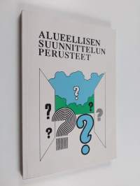 Alueellisen suunnittelun perusteet