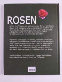 Rosen - das große Standardwerk ; [großer Sortenkatalog ; mit zahlreichen Pflanz- und Pflegetipps ; viele Anregungen zur kreativen Anwendung]