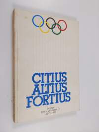 Citius altius fortius : Suomen Olympiayhdistys ry 1907-1982