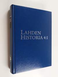 Lahden historia 4:1, Lahden kulttuurilaitosten historia 1 : koululaitos, kirjasto, liikunta