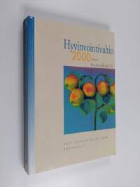 Hyvinvointivaltio 2000-luvun kynnyksellä : VATT-vuosikirjan 1999 artikkelit