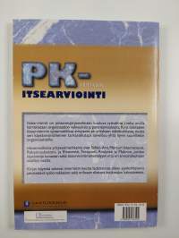 PK-yrityksen itsearviointi : käytännönläheinen työväline toiminnan kehittämiseen