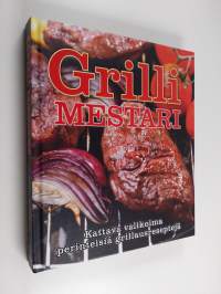 Grillimestari : suuri grillauskirja