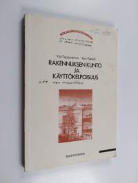 Rakennuksen kunto ja käyttökelpoisuus