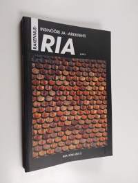 Rakennusinsinööri ja -arkkitehti RIA 6/2012 : RIA-kirja 2013
