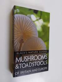 Mushrooms and Toadstools of Britain and Europe