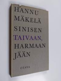 Sinisen taivaan, harmaan jään