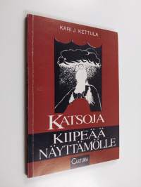 Katsoja kiipeää näyttämölle : muistiinpanoja (signeerattu, tekijän omiste)