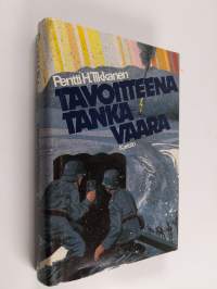 Tavoitteena Tankavaara : Lapin saksalaissota 1944-1945