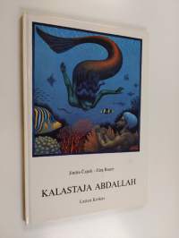 Kalastaja Abdallah : ihmeellinen tarina Abdallah Maan asukkaasta ja Abdallah Meren asukkaasta