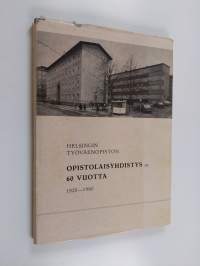 Helsingin työväenopiston opistolaisyhdistys ry 60 vuotta 1920-1980 (signeerattu)
