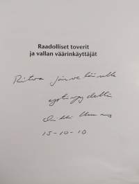 Raadolliset toverit ja vallan väärinkäyttäjät (tekijän omiste, signeerattu)