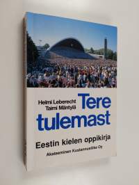 Tere tulemast : Eestin kielen oppikirja