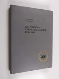 Tielaitoksen rakennusmestarit 1910-2000