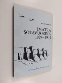 Imatra sotavuosina 1939-1944