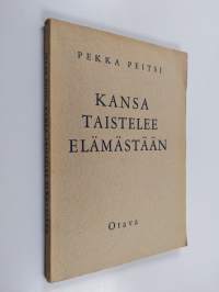 Kansa taistelee elämästään